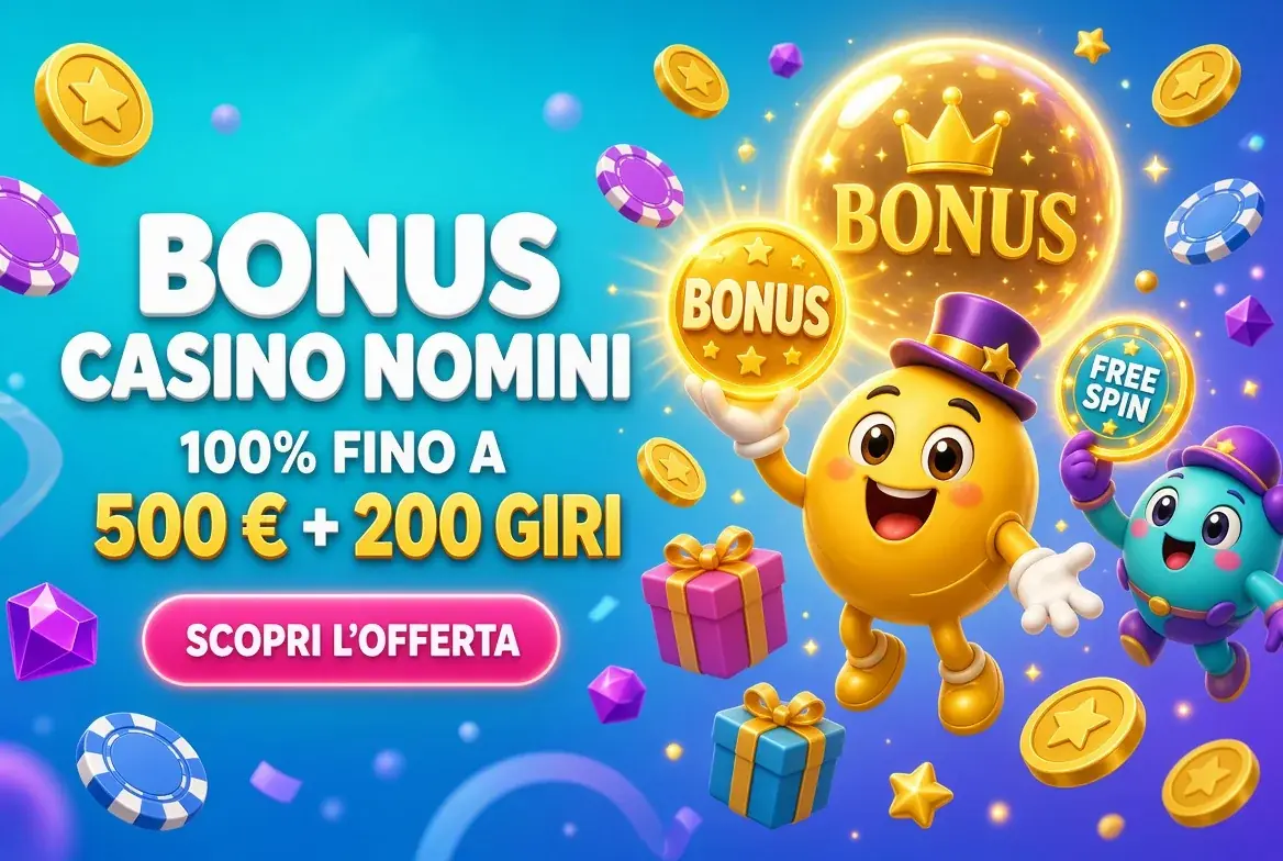 Bonus casino Nomini: 100% fino a 500 euro più 200 giri, con monete, regali e mascotte
